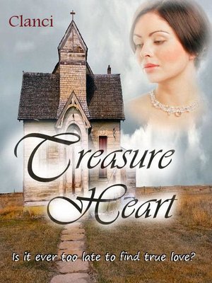 cover image of Treasure Heart Is it ever to late to find true love